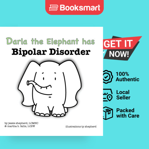 Darla The Elephant Has Bipolar Disorder - ฮาร์ดแบ็ค - อังกฤษ - 9781943880157