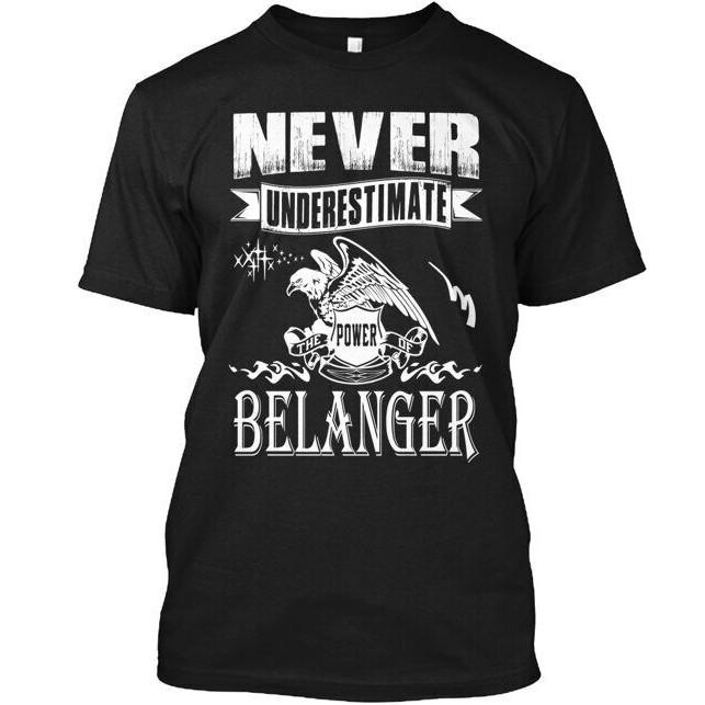 เสื้อยืด Never Under Estimate Power Of Belanger