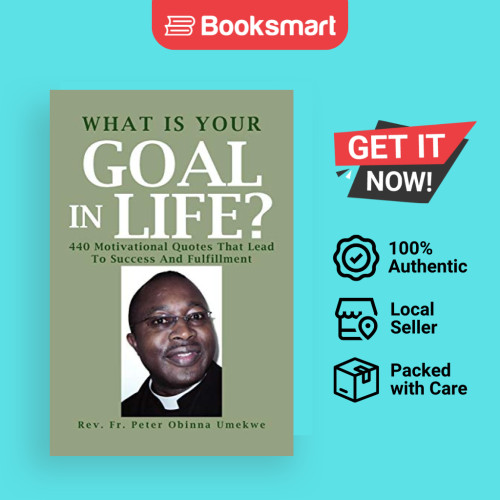 What Is Your Goal In Life - หนังสือปกอ่อน - อังกฤษ - 9781462887910