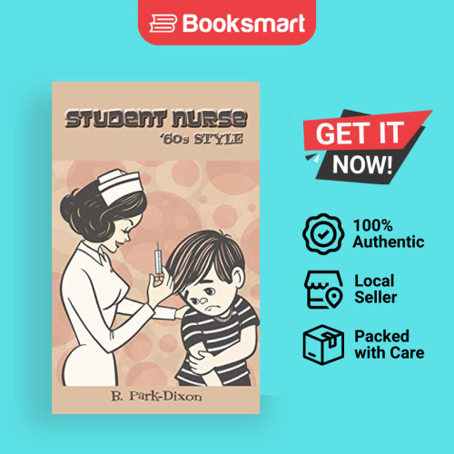 Student Nurse 60s Style - ปกอ่อน - อังกฤษ - 9781438947587