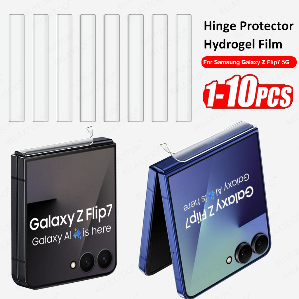 SAMSUNG 1-10PcsสําหรับSamsung Galaxy Z Flip7 บานพับProtectorฟิล์มHydrogel Samung ZFlip7 ZFlip 7 5Gนุ่มกลางBorderสติกเกอร์