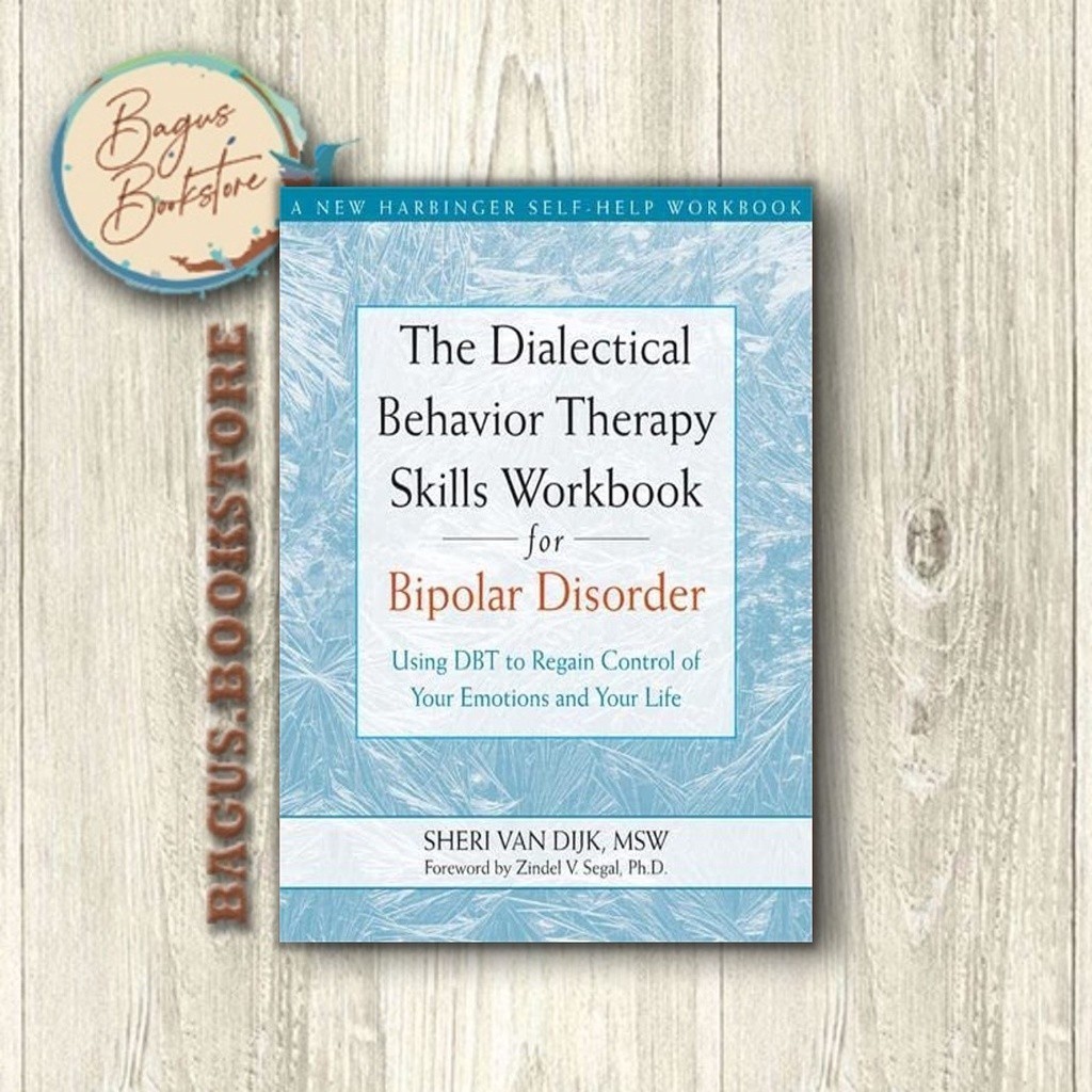 สมุดงานทักษะบําบัดของผู้บทสนทนาสําหรับ Bipolar Disorder - Sheri Van Dijk MSW