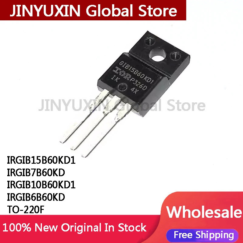 1-5PCS IRGIB15B60KD1 GIB15B60KD1 IRGIB7B60KD GIB7B60KD IRGIB10B60KD1 GIB10B60KD1 IRGIB6B60KD-effect 