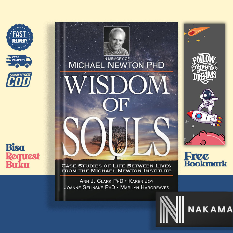Wisdom of Souls: คดีศึกษาแห่งชีวิตระหว่างชีวิตชีวิตชีวิตจากสถาบัน Michael Newton โดย The Newton