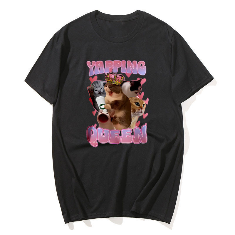 Yapping Queen ตลกแมว Meme เสื้อยืดผ้าฝ้าย Ironic แมว TShirt แมวน่ารักพิมพ์ TShirt สําหรับ Yapper แฟน