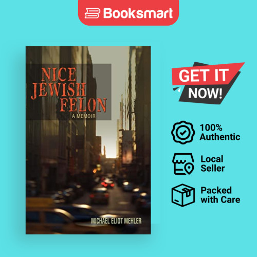 Nice Jewish Felon - ปกอ่อน - อังกฤษ - 9780595400478