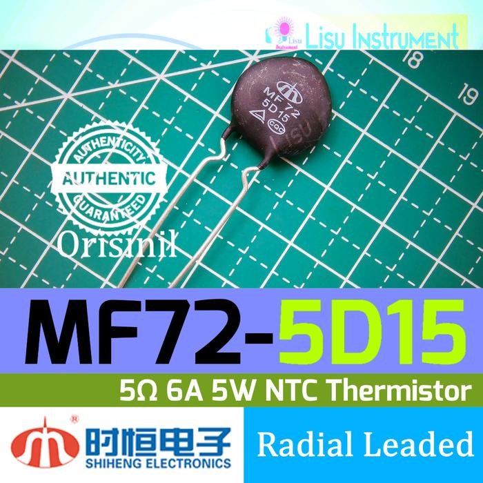 MF72 5D15 5Ω 6A NTC Thermistor MF72-5D15 Radial Leaded Shiheng Original