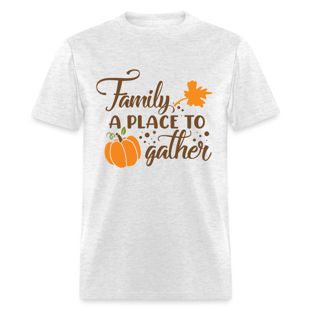 Family A Place To Gather T-Shirt
