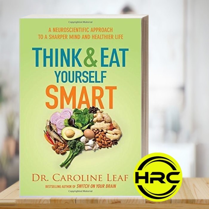 Think and Eat Yourself Smart: A Neuroscientific Approach to a Sharper
