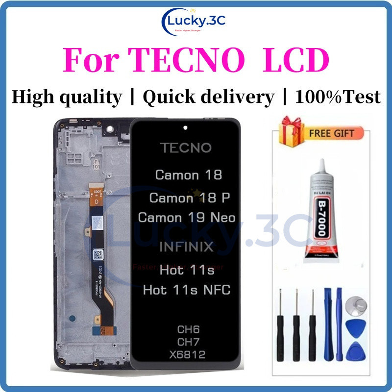 สําหรับ INFINIX Hot 11s NFC TECNO Camon 18 P CH6 CH6n CH6i CH7 CH7n X6812 X6812B LCD หน้าจอสัมผัสเปล