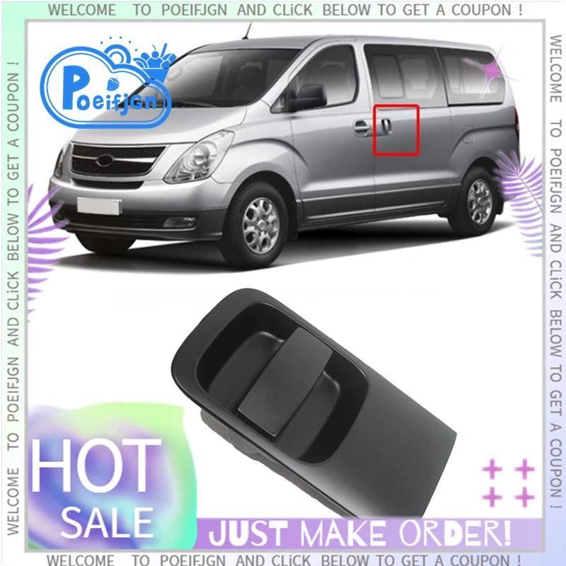 Poeifjgn สําหรับ Hyundai H1 H-1 STAREX 2007-2015 ด้านหลังซ้ายประตูด้านนอก Handle 836504อุปกรณ์เสริมอ