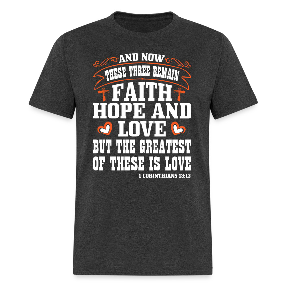เสื้อยืดข้อความทางศาสนา The Greatest Is Love (1 Corinthians 13:13)