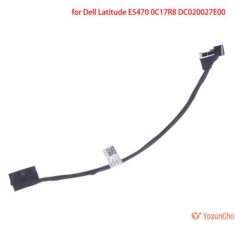 YosunChoker] สายแบตเตอรี่ใหม่สําหรับ Dell Latitude E5470 0C17R8 DC020027E00 ใหม่