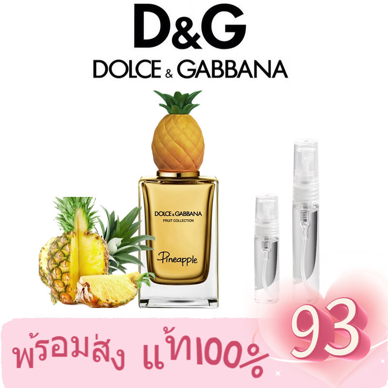【 พร้อมส่ง】น้ําหอม แท้ % โดลเช่แอนด์แกบบาน่า Dolce&Gabbana Pineapple 2ml/5ml/10ml