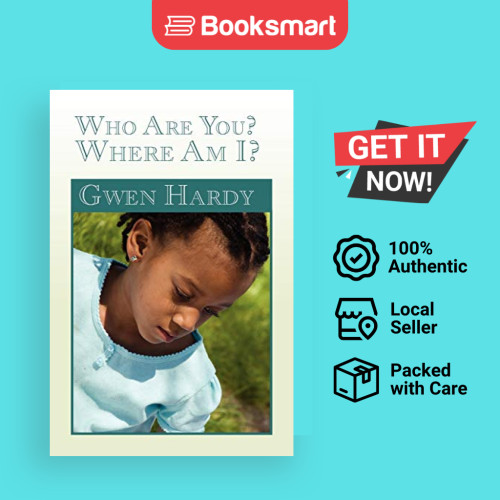 Who Are You Where Am I - หนังสือปกอ่อน - อังกฤษ - 9781462877300