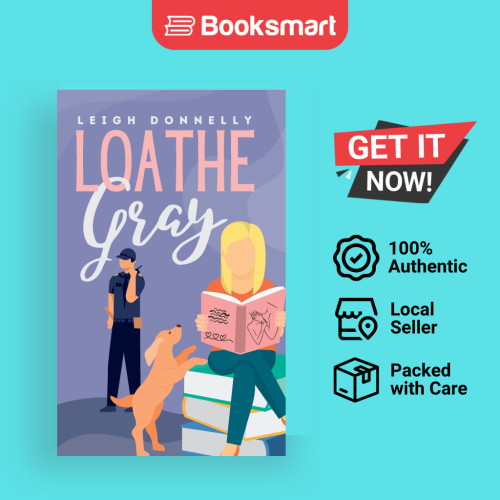 Loathe Grey - ปกอ่อน - อังกฤษ - 9781736206843