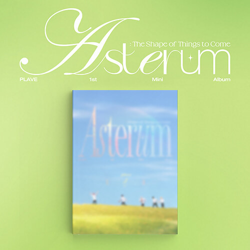 Plave PLAVE 1st Mini Album ASTERUM : รูปร่างของสิ่งที่มา