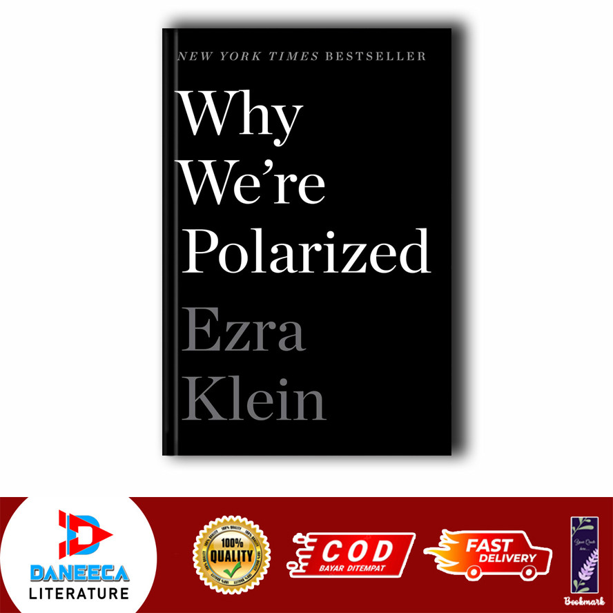 ทําไมเราคือโพลาไรซ์ โดย Ezra Klein