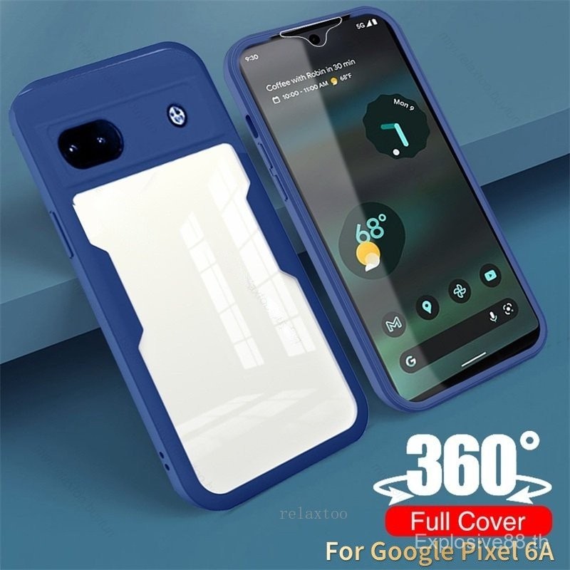 360° Full Body ป้องกันสําหรับ Google Pixel 6A 6 A Pixel6A GooglePixel6A เคสโทรศัพท์สองด้านปลอกโปร่งใ
