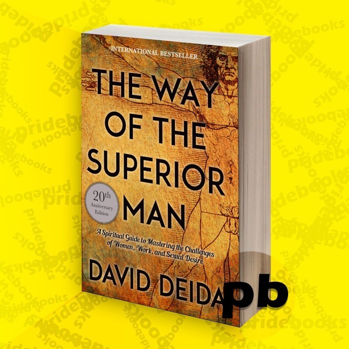 The Way of a Superior Man: David Deida