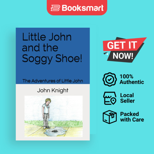 รองเท้า Little John And The Soggy - หนังสือปกอ่อน - อังกฤษ - 9781732862104