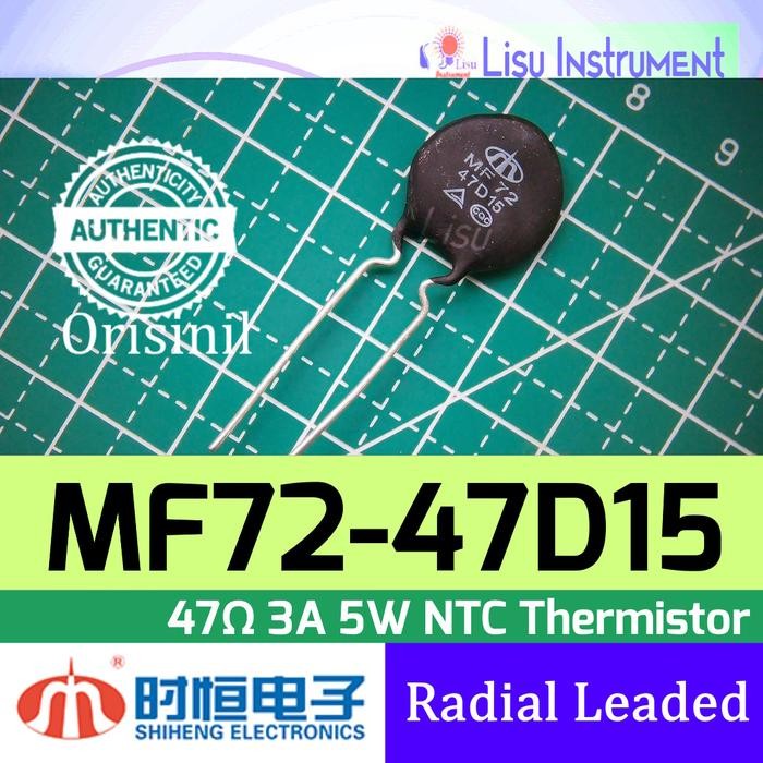 MF72 47D15 47Ω 3A NTC Thermistor MF72-47D15 Radial Leaded Shiheng