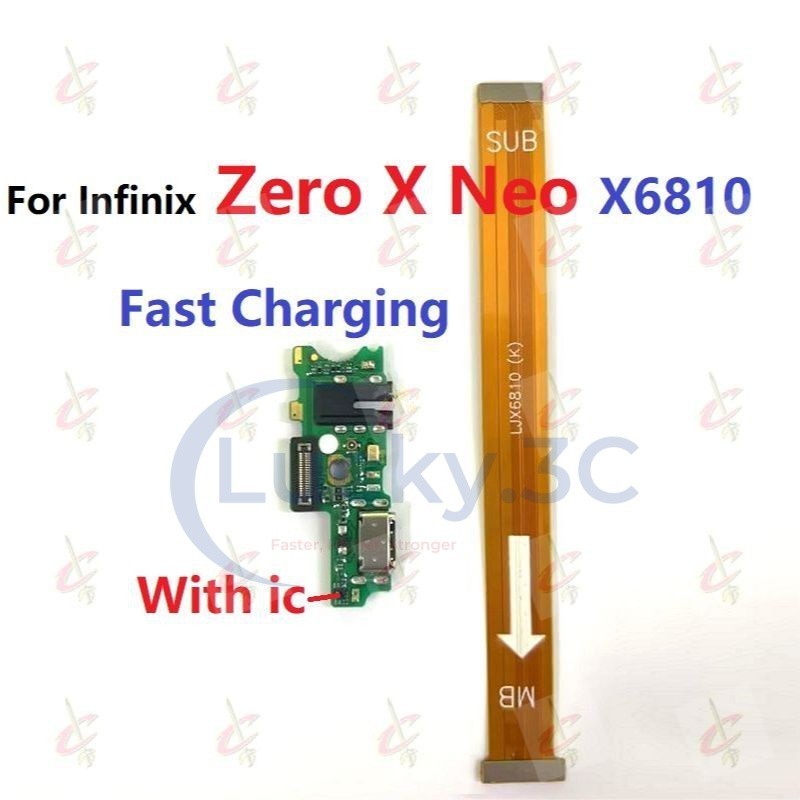 บอร์ดชาร์จ flex สําหรับ Infinix Zero X Neo X6810 บอร์ดหลักเมนบอร์ด flex