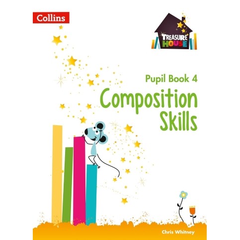 TREASURE HOUSE - COMPOSITION SKILLS PUPIL BOOK 4