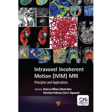 การเคลื่อนไหวในการประสานเสียง Intravoxel (IVIM) MRI_ หลักการและการประยุกต์ใช้