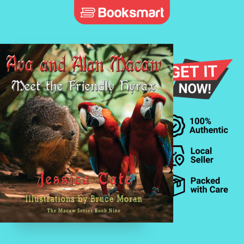 Ava And Alan Macaw Meet The Friendly Hyrax - หนังสือปกอ่อน - อังกฤษ - 9781648836169