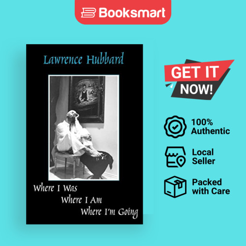 Where I Was I Am Where Im Going - ปกอ่อน - อังกฤษ - 9781553694076