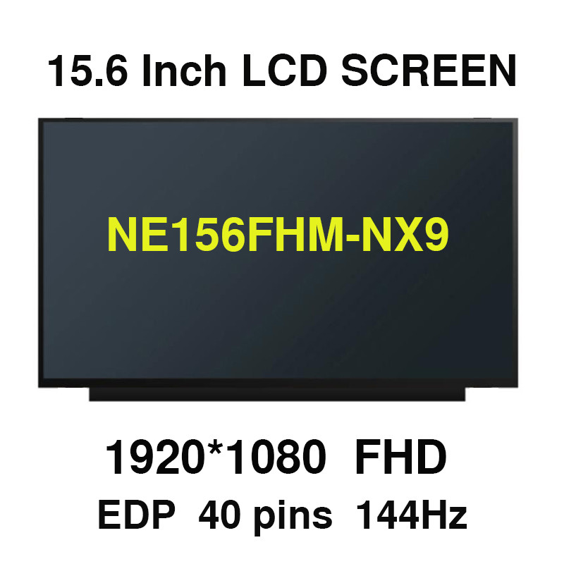 15.6 "FHD (1920 x 1080) IPS 144Hz NE156FHM-NX9 สําหรับ lenovo LOQ หน้าจอ LCD eDP 40pins High refresh