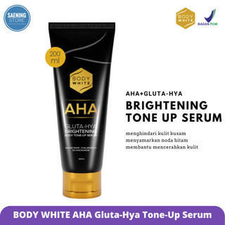 Body White Aha Gluta-Hya Brightening Body Tone-Up Serum 200ml