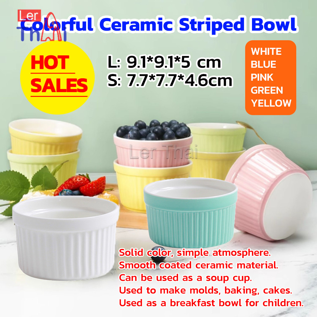 LerThai ถ้วยพุดดิ้ง สีสันแคนดี้ ชามเซรามิค ทนต่ออุณหภูมิสูง Baking mold