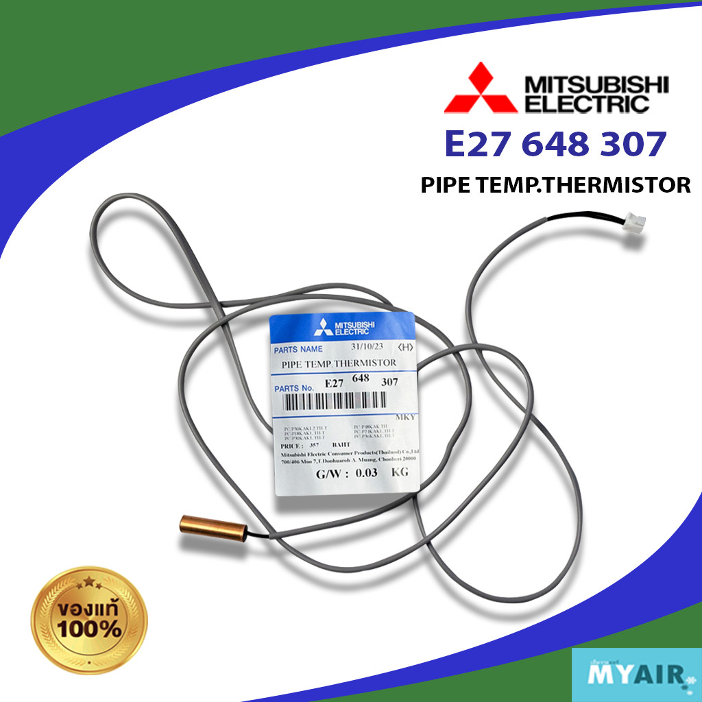 E27648307 MITSUBISHI PIPE TEMP.THERMISTOR เซ็นเซอร์น้ำแข็ง ของแท้ อะไหล่แอร์ อะไหล่มิตซูของแท้