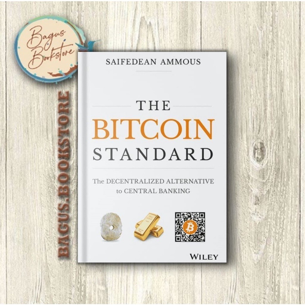 The Bitcoin Standard - Saifedean Ammus (ภาษาอังกฤษ) - good.bookstore