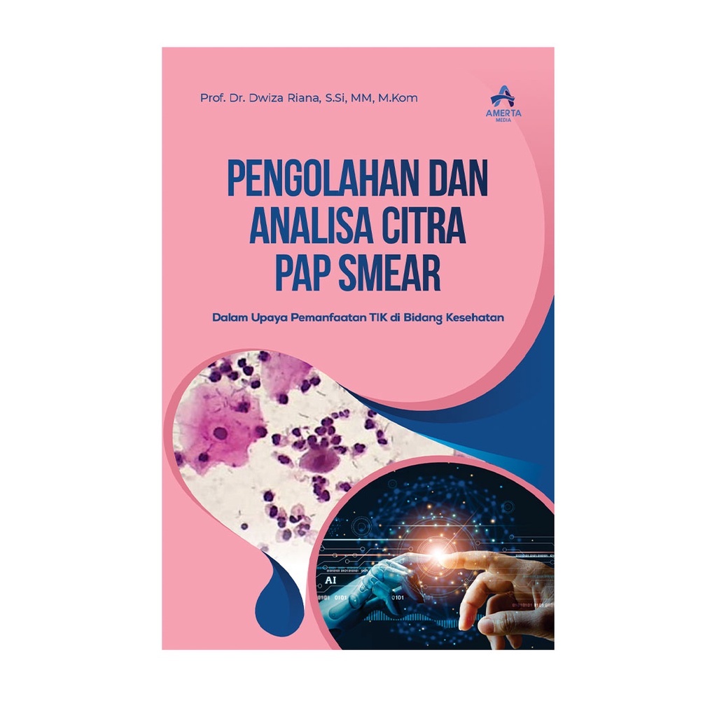 หนังสือบน CITRA PROCESSING และ CITRA PAP SMEAR ANALYSIS ในการประมวลผล ICT บนสนามสุขภาพ