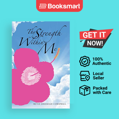 Thy Strength Within Me - หนังสือปกอ่อน - อังกฤษ - 9781490734415