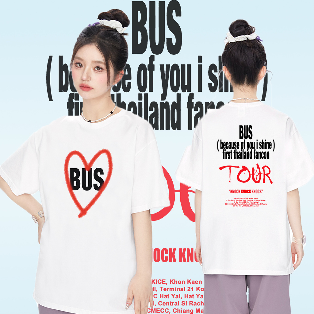 BUS because of you i shine BUS 1st THAILAND FANCON TOUR T-shirt ผ้าCotton 100% จะไม่หดตัวหรือริ้วรอย unisex_G04Size S-5X