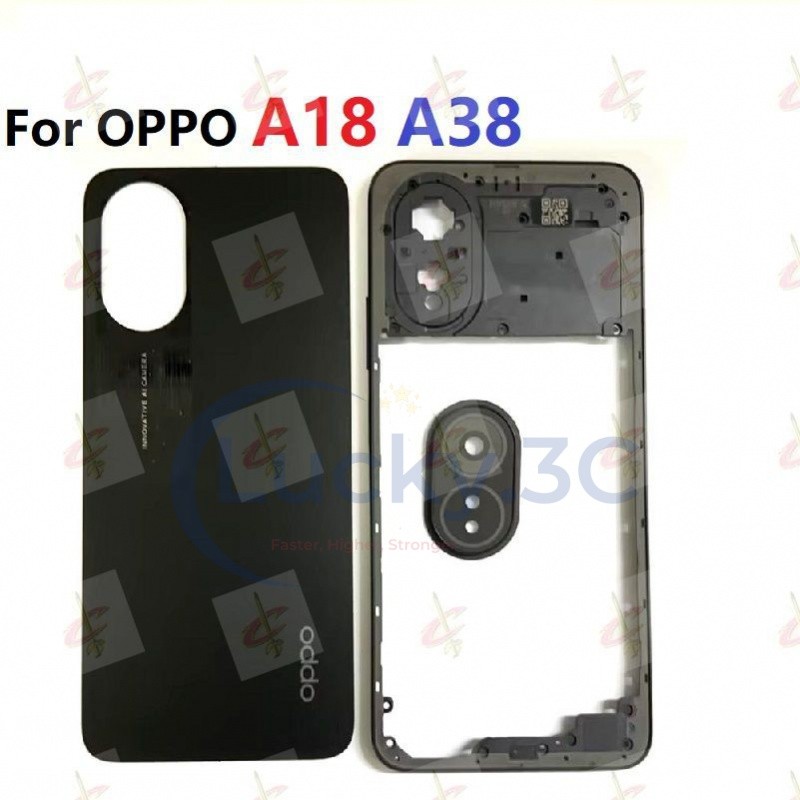 เปลี่ยนที่อยู่อาศัยฝาหลังสําหรับ OPPO A18 A38 กรอบกลาง CPH2591 CPH2579