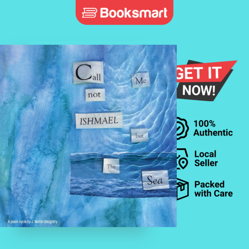 Call Me Not Ishmael But The Sea - หนังสือปกอ่อน - อังกฤษ - 9781952869792