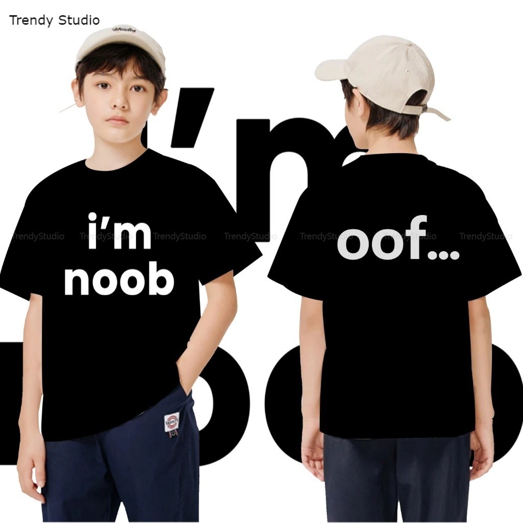 เสื้อยืด I'm noobใส่แล้วไม่มี noobn Cotton[90cm-150cm] เสื้อยืดแขนสั้นพิมพ์ลาย 100% คอตตอน ยูนิเซ็กส์ kid‘s T-shirt