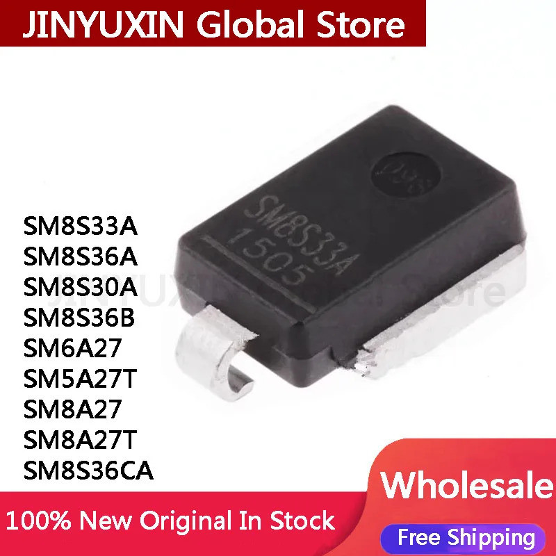 1-5 ชิ้น SM8S33A SM8S36A SM8S30A SM8S36B SM6A27 SM5A27T SM8A27 SM8A27T SM8S36CA ไดโอดในสต็อกขายส่ง