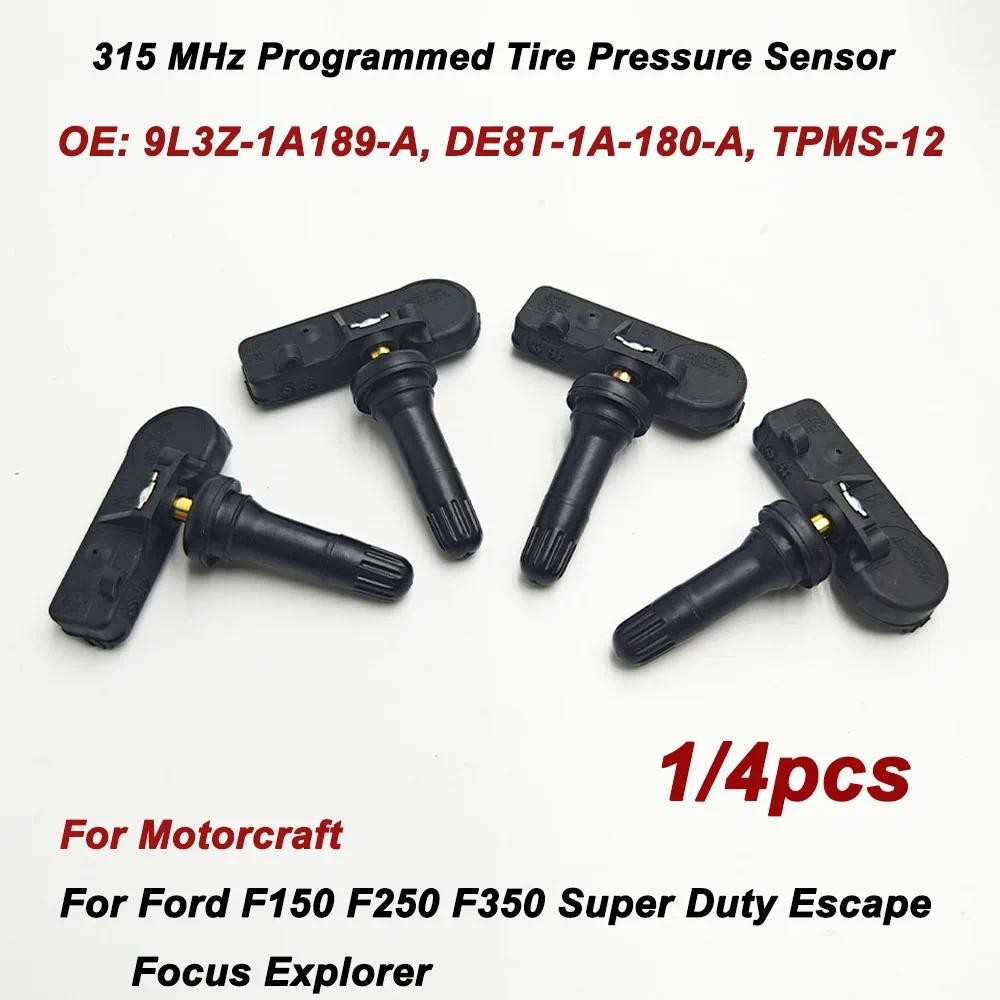 9L3Z-1A189-A 315MHz TPMS Programmed เซ็นเซอร์ TPMS สําหรับ F150 Fiesta Flex Focus Fusion Mustang Lin
