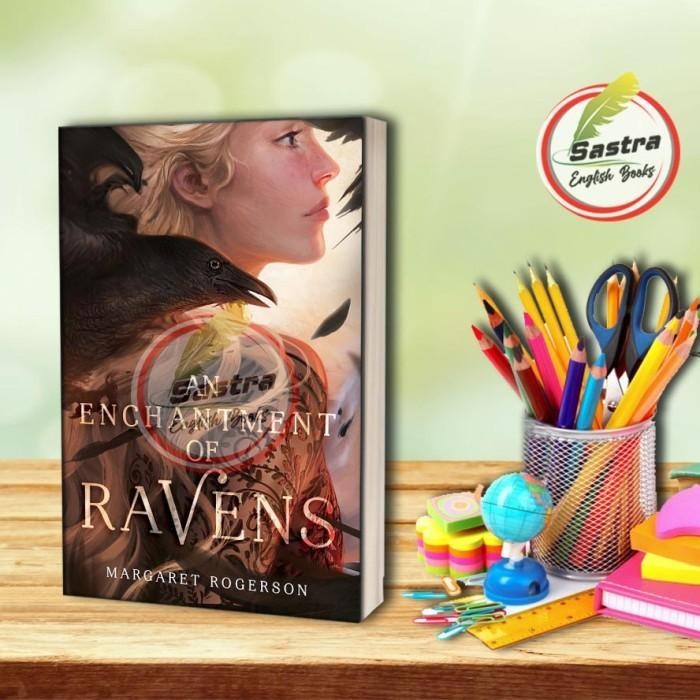 An Enchanted of Ravens โดย Margaret Rogerson
