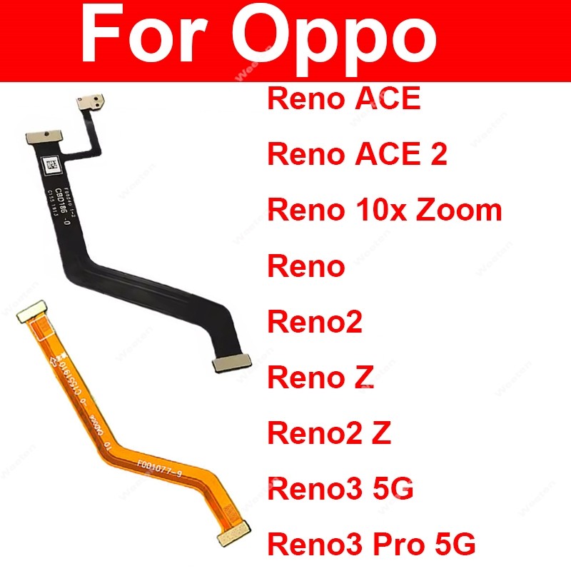 สําหรับ OPPO Reno 2 2Z 3Pro 5G Reno ACE 2 10x ซูมเมนบอร์ด Flex สายจอแสดงผล LCD Flex Ribbon Connector อะไหล่