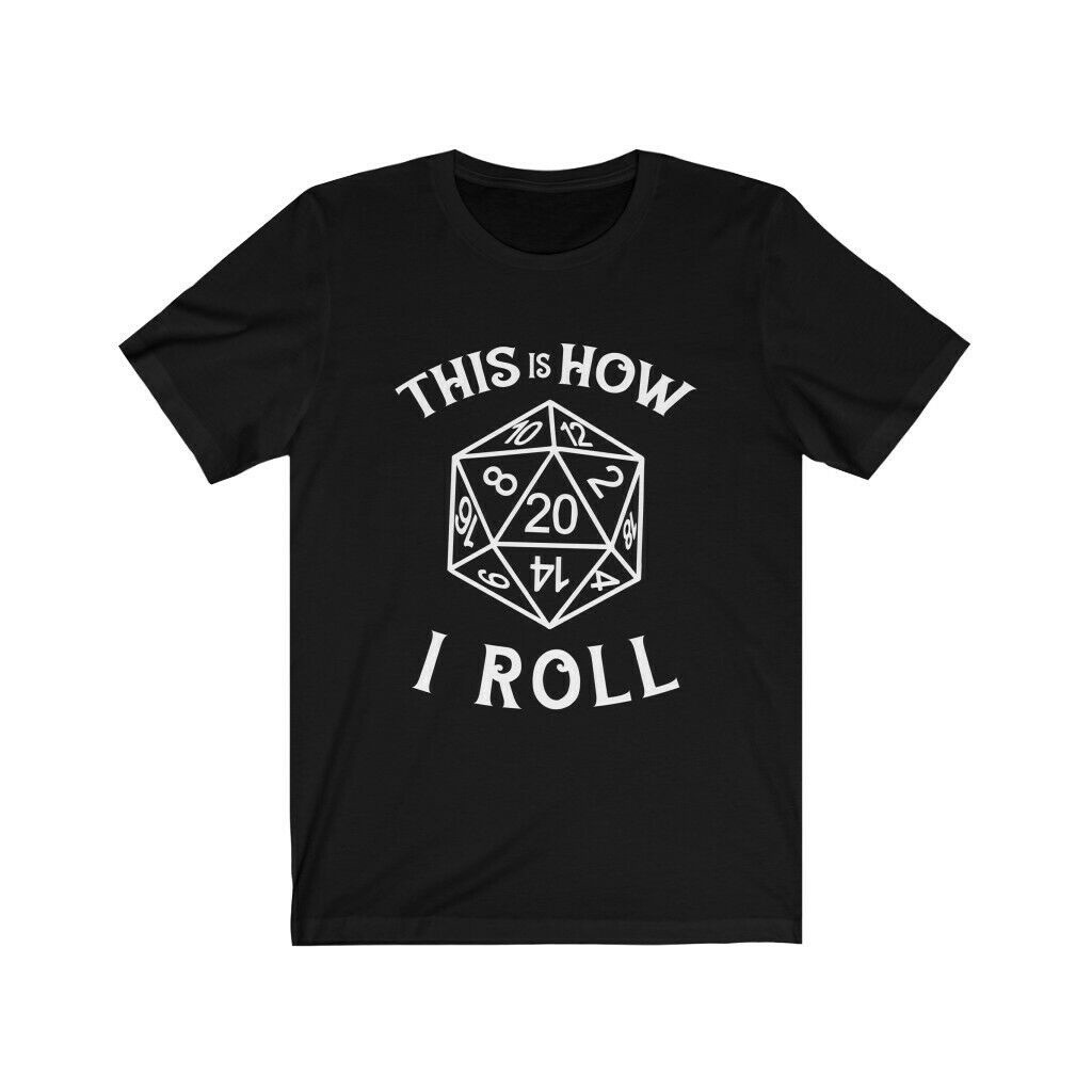 คอลูกเรือเสื้อยืดคอกลมขายดี เสื้อยืด พิมพ์ลาย This is How I Roll Dungeons and Dragons DND DND Game M