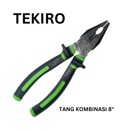 TEKIRO 8 INCH COMBINATION PLIERS (N - R) / COMBINATION PLIERS