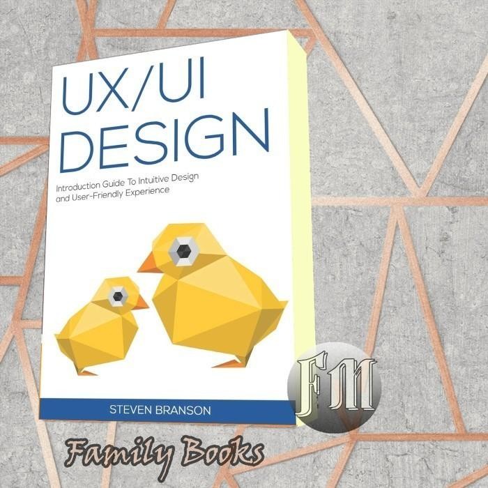 การออกแบบ UX / UI: คู่มือแนะนําในการออกแบบเข้าและผู้ใช้-รับปริญญา