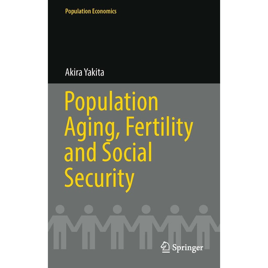 Population Aging Fertilityle and Social Security-Springer International Book